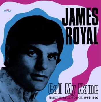 Royal James - Call My Name: Selected Recordings 1 i gruppen CD / Pop hos Bengans Skivbutik AB (2443990)