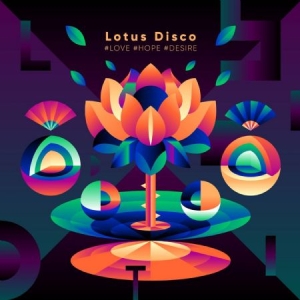 Blandade Artister - Lotus Disco #Love #Hope #Desire i gruppen CD / RNB, Disco & Soul hos Bengans Skivbutik AB (2443997)