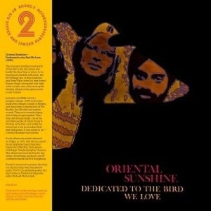 Oriental Sunshine - Dedicated To The Bird We Love i gruppen VINYL / Rock hos Bengans Skivbutik AB (2444033)