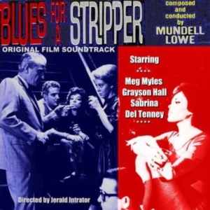 Lowe Mundell - Blues For A Stripper i gruppen CD / Jazz hos Bengans Skivbutik AB (2461808)