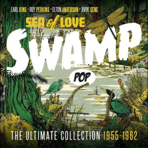 Blandade Artister - Sea Of Love - Swamp Pop i gruppen CD / Pop hos Bengans Skivbutik AB (2461814)