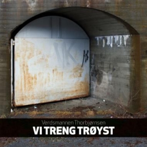 Verdsmannen Thorbjörnsen - Vi Treng Tröyst i gruppen CD / Pop hos Bengans Skivbutik AB (2461951)