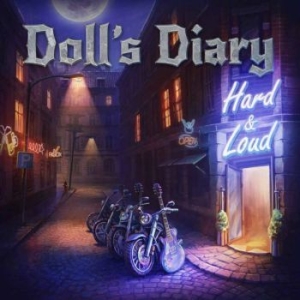 Doll's Diary - Hard & Loud i gruppen CD / Hårdrock/ Heavy metal hos Bengans Skivbutik AB (2463192)