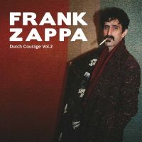 Frank Zappa & The Mothers Of Invent - Dutch Courage Vol. 2 in the group VINYL / Pop-Rock at Bengans Skivbutik AB (2465215)