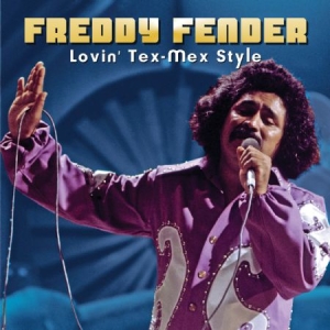 Fender Freddy - Lovin' Tex-Mex Style i gruppen CD / Country hos Bengans Skivbutik AB (2465279)
