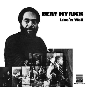 Myrick Bert - Live'n Well i gruppen CD / Jazz/Blues hos Bengans Skivbutik AB (2465312)