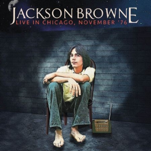 Jackson Browne - Live In Chicago 1976 i gruppen VINYL / Rock hos Bengans Skivbutik AB (2465424)