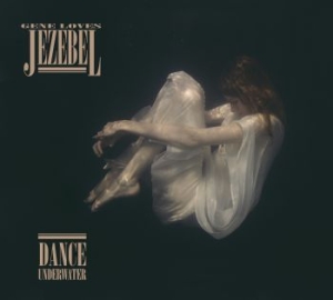 Gene Loves Jezebel - Dance Underwater i gruppen CD / Pop hos Bengans Skivbutik AB (2465698)