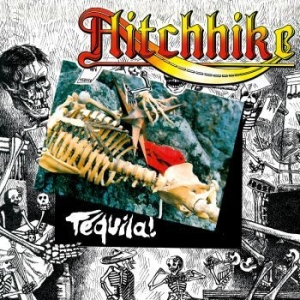 Hitchhike - Tequila! i gruppen CD / Hårdrock hos Bengans Skivbutik AB (2466516)