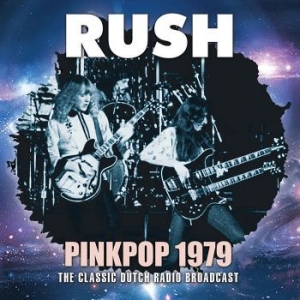 Rush - Pink Pop 1979 (Live Broadcast) i gruppen CD / Hårdrock/ Heavy metal hos Bengans Skivbutik AB (2468089)