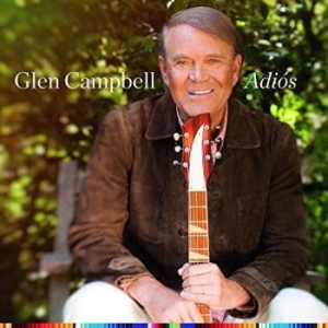 Glen Campbell - Adios i gruppen CD / Kommande / Country hos Bengans Skivbutik AB (2468095)