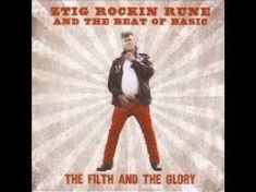 Ztig Rockin Rune And The Beat Of Basic - The Filth And The Glory i gruppen ÖVRIGT / Övrigt / aub hos Bengans Skivbutik AB (2474456)