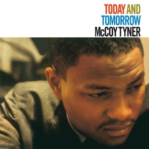 McCoy Tyner - Today And Tomorrow i gruppen VINYL / Jazz/Blues hos Bengans Skivbutik AB (2478735)