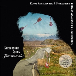 Adamaschek Klaus & Shiregreen - Earthbound Songs & Traumwandler i gruppen CD / Pop hos Bengans Skivbutik AB (2478804)