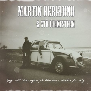 Berglund Martin & Stödorkestern - Jag Sköt Konungen På Bänken I Vänta i gruppen CD / Pop hos Bengans Skivbutik AB (2478858)