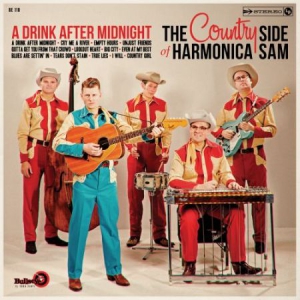 Country Side Of Harmonica Sam - A Drink After Midnight i gruppen VINYL / Country hos Bengans Skivbutik AB (2478877)