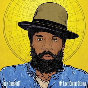 Chesnutt Cody - My Love Divine Degree i gruppen CD / RnB-Soul hos Bengans Skivbutik AB (2479492)