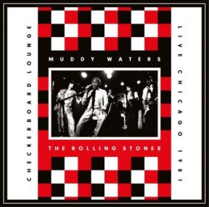 The Rolling Stones Muddy Waters - Live At The Checkerboard Lounge 198 i gruppen CD / Pop-Rock hos Bengans Skivbutik AB (2479537)