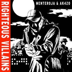 Menteroja & AK420 - Righteous villains i gruppen VI TIPSAR / Lagerrea / Vinyl HipHop/Soul hos Bengans Skivbutik AB (2482628)
