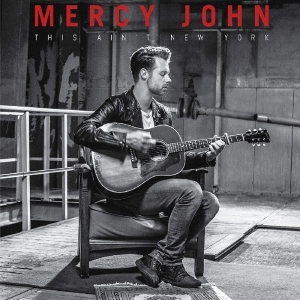 Mercy John - This Ain't New York i gruppen CD / Country hos Bengans Skivbutik AB (2484429)