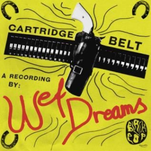 Wet Dreams - Cartridge Belt i gruppen VINYL / Rock hos Bengans Skivbutik AB (2486193)