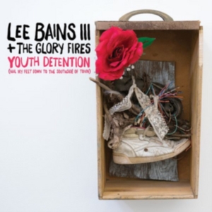 Bains Lee + The Glory Fires - Youth Detention i gruppen CD / Pop-Rock hos Bengans Skivbutik AB (2487305)
