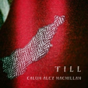 Macmillan Calum Alex - Till in the group CD / Elektroniskt at Bengans Skivbutik AB (2487357)