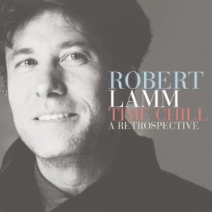 Lamm Robert - Time Chill: A Retrospective i gruppen CD / Pop-Rock hos Bengans Skivbutik AB (2489894)