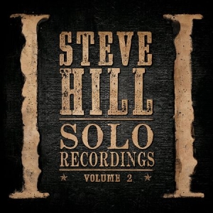 Hill Steve - Solo Recordings Volume 2 in the group VINYL / Jazz/Blues at Bengans Skivbutik AB (2491885)