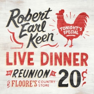 Keen Robert Earl - Live Dinner Reunion i gruppen CD / Country hos Bengans Skivbutik AB (2491932)