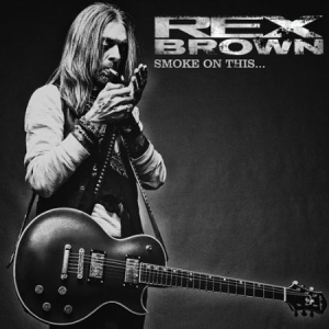 Rex Brown - Smoke On This.... i gruppen CD / Hårdrock hos Bengans Skivbutik AB (2491949)