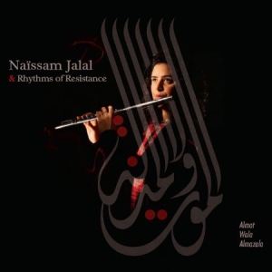 Jalal Naissam & Rhythms Of Resistan - Almot Wala Almazala in the group CD / Elektroniskt at Bengans Skivbutik AB (2491961)