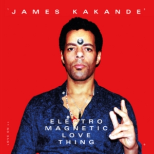 Kakande James - Electro Magnetic Love Thing i gruppen CD / Pop-Rock hos Bengans Skivbutik AB (2491974)