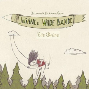 Julianes Wilde Bande - Die Grüne (Reissue) i gruppen CD / Jazz/Blues hos Bengans Skivbutik AB (2492021)