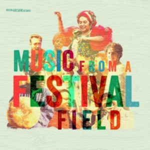 Blandade Artister - Music From The Festival Field i gruppen CD / Elektroniskt hos Bengans Skivbutik AB (2492055)