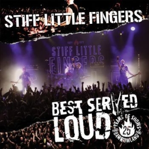 Stiff Little Fingers - Best Served Loud - Live At Barrowla i gruppen VINYL / Rock hos Bengans Skivbutik AB (2492363)