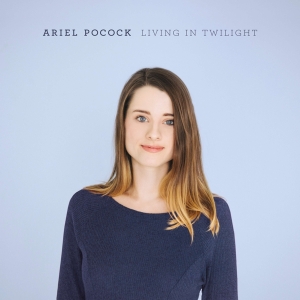 Ariel Pocock - Living In Twilight i gruppen CD / Jazz hos Bengans Skivbutik AB (2492391)