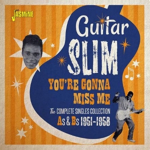 Guitar Slim - You're Gonna Miss Me i gruppen CD / Jazz/Blues hos Bengans Skivbutik AB (2492634)