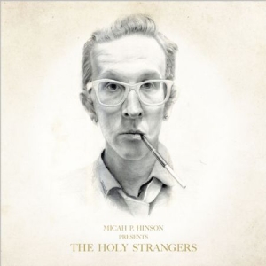 Hinson Micah P. - Presents The Holy Strangers i gruppen VINYL / Country,Pop-Rock hos Bengans Skivbutik AB (2492691)