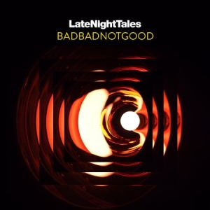 Badbadnotgood - Late Night Tales i gruppen Kampanjer / Late Night Tales hos Bengans Skivbutik AB (2495012)