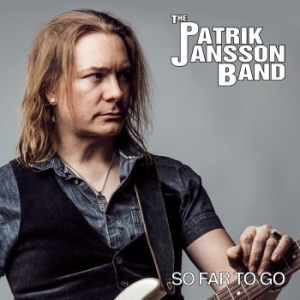 Patrik Jansson Band - So Far To Go i gruppen CD / Jazz/Blues hos Bengans Skivbutik AB (2498534)
