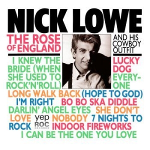 Lowe Nick - Rose Of England in the group OUR PICKS / Classic labels / YepRoc / CD at Bengans Skivbutik AB (2498549)