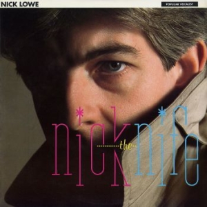 Lowe Nick - Nick The Knife in the group OUR PICKS / Classic labels / YepRoc / CD at Bengans Skivbutik AB (2498559)