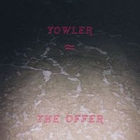 Yowler - The Offer (Cassette) i gruppen Pop-Rock hos Bengans Skivbutik AB (2498942)
