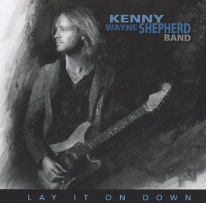 Kenny Wayne Shepherd - Lay It On Down i gruppen CD / Blues,Jazz,Pop-Rock hos Bengans Skivbutik AB (2498953)