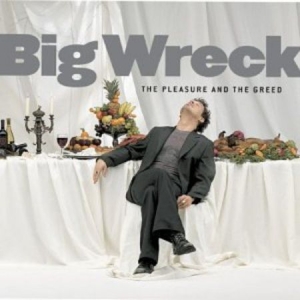 Big Wreck - Pleasure And Greed i gruppen CD / Rock hos Bengans Skivbutik AB (2510397)