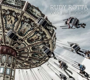 Rotta Rudy - Volo Sul Mondo i gruppen CD / Blues,Jazz hos Bengans Skivbutik AB (2510408)