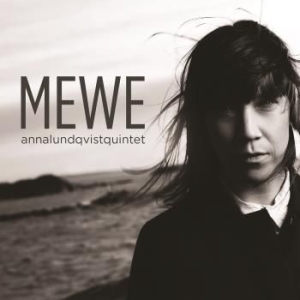 Anna Lundqvist Quintet - Mewe i gruppen VI TIPSAR / Lagerrea / CD REA / CD Jazz/Blues hos Bengans Skivbutik AB (2510804)