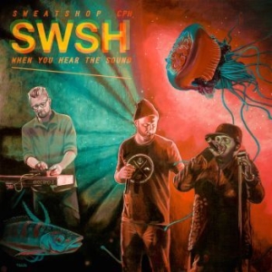 Sweatshop - When You Hear The Sound i gruppen VINYL / Hip Hop-Rap hos Bengans Skivbutik AB (2510987)