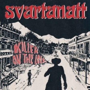 Svartanatt - Killer On The Loose i gruppen VINYL / Pop-Rock,Reggae hos Bengans Skivbutik AB (2512646)